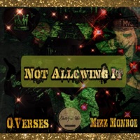 Not Allowing It (feat. Mizz Monroe) - Single - O.Verses
