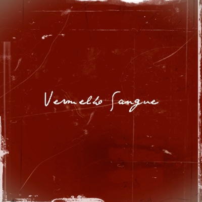 Vermelho Sangue (feat. Ororo ii) - Single