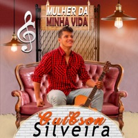 Mulher da Minha Vida - Single - Guibson Silveira
