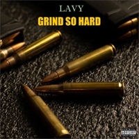 Grind So Hard - Single - Lavy
