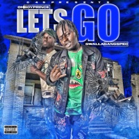Lets Go (feat. GwallaGangSpec) - Single - Ohboyprince