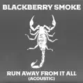 Run Away from It All