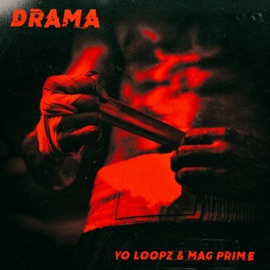 Drama Yo Loopz & Mag-Prime