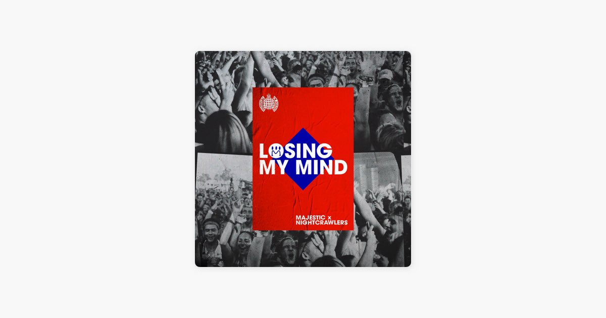 Песня «Losing My Mind» — Majestic & Nightcrawlers — Apple Music