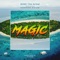 Magic (feat. Common Kings) - MiMi lyrics