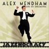 Jazznocracy - Alex Mendham and His Orchestra