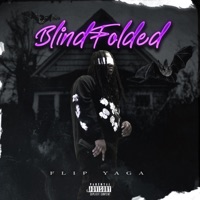 Blindfolded - Single - Flip Yaga