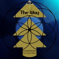 The Way (feat. I-Vibes) - Single - Seedfromatree