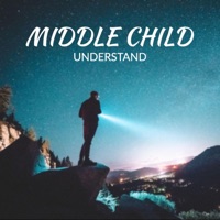 Understand - Single - Middle Child