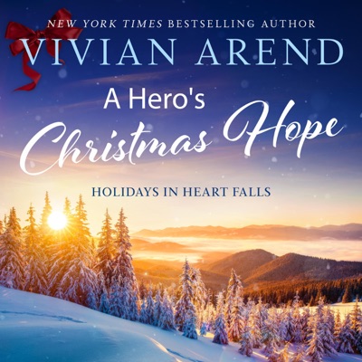 A Hero's Christmas Hope: Holidays in Heart Falls, Book 3 (Unabridged)