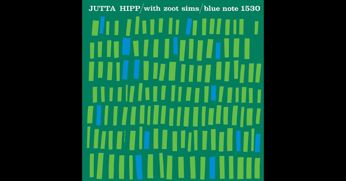 Jutta Hipp With Zoot Sims - ユタ・ヒップ & ズート・シムズの