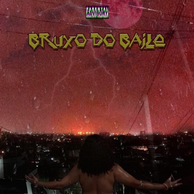 Bruxo do Baile - Single