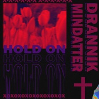 Hold On (feat. Drannik) - Single - MinDatter