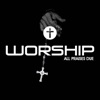 Worship All Praises Due