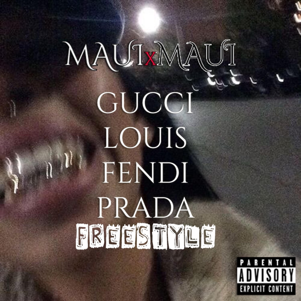 Gucci Louis Fendi Prada Freestyle by MAUIxMAUI — Song on Apple Music
