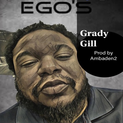 Egos (feat. Grady Gill) - Single