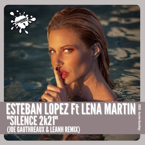 Silence 2k21 (Joe Gauthreaux & Leanh Remix) [feat. Lena Martin]
