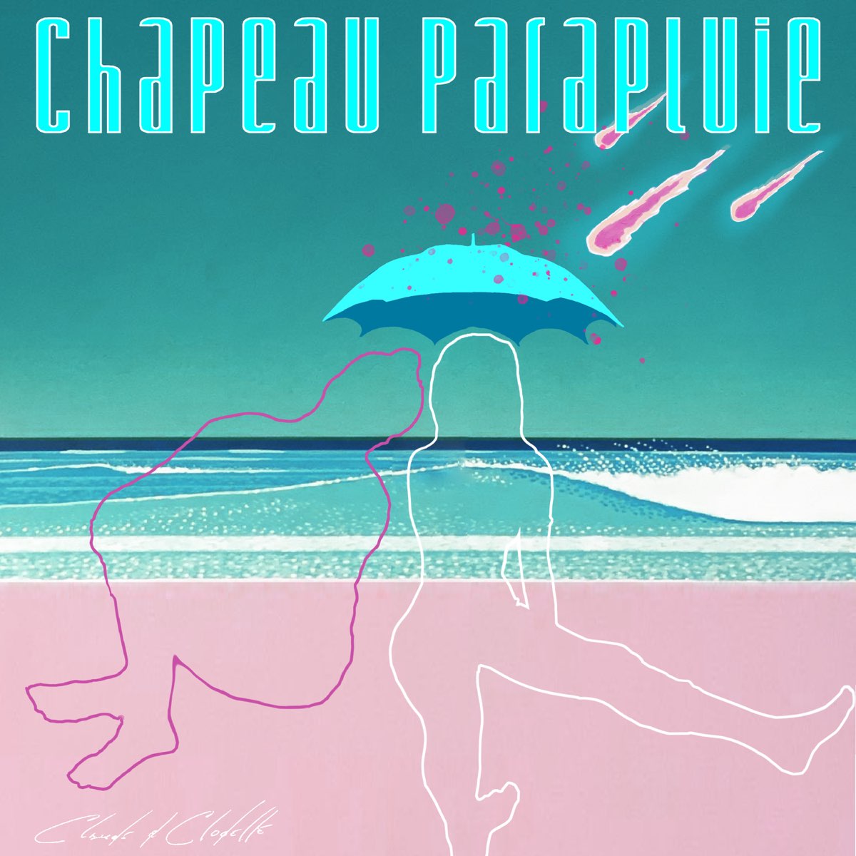 Chapeau parapluie - Single by Clodelle & Claude Bégin on Apple Music