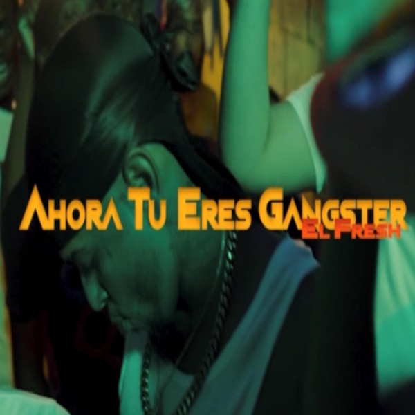 Ahora Tu Eres Gangster