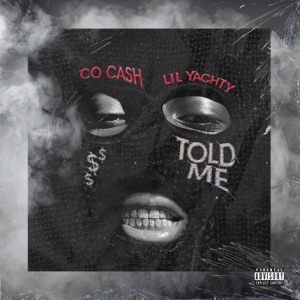 tOlD mE (feat. Lil Yachty) - Single