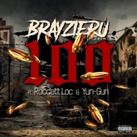 100 (feat. Roccett Loc & Yun-Gun) - Single - BrayzieRu