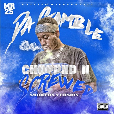 Da Gamble Chopped N Screwed