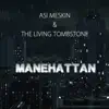 Asi Meskin & The Living Tombstone - Manehatten