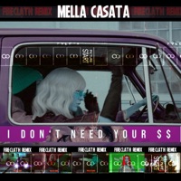 I don't need your $$ (feat. Mella Casata) [Fireclath Remix] [Fireclath Remix] - Single - Fireclath