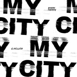 MY CITY (feat. G Keller) Rayon Thomas