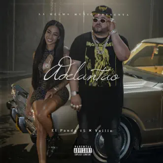 Adelantao by El Panda 15 & Yailin la Mas Viral song reviws