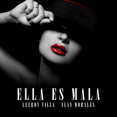 Ella Es Mala (Remix) - Single