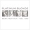 Doesn't Really Matter - Platinum Blonde lyrics