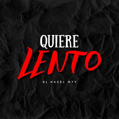 Quiere Lento - Single