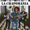 La Chapomania