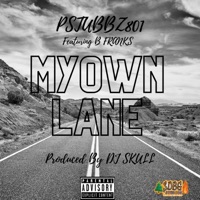 My Own Lane (feat. BFranks Da Microphone Strangla) - Single - Pstubbz801