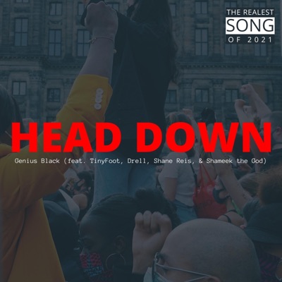 Head Down (feat. TinyFoot, Drell, Shane Reis & Shameek the God) - Single