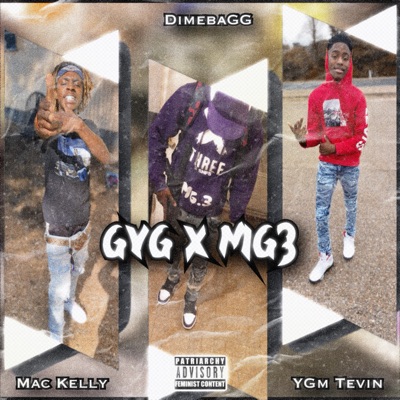 Gyg X Mg3 (feat. Mac Kelly & DimebaGG) - Single