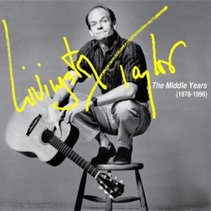 Livingston Taylor: The Middle Years (1978 - 1996)