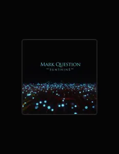 Listen to Mark Question, watch music videos, read bio, see tour dates & more!
