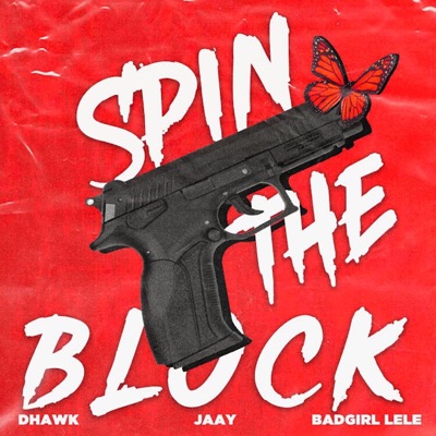 Spin the Block (feat. BadGirl Lele & JAAY) - Single