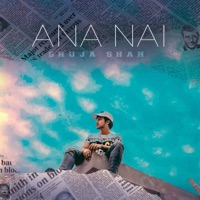 ANA NAI - Single - Shuja Shah