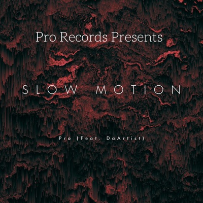 Slow Motion (feat. DaArtist) - Single