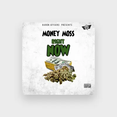 Listen to Money Moss, watch music videos, read bio, see tour dates & more!