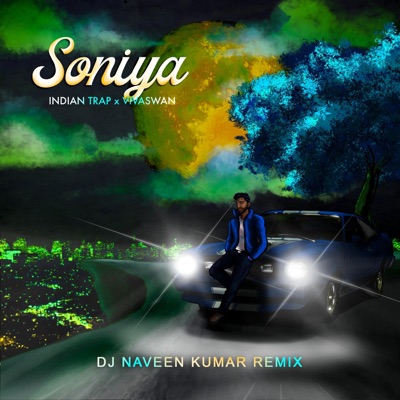 Soniya (feat. Rimi Nique) [DJ Naveen Kumar Remix] [DJ Naveen Kumar Remix] - Single