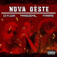 Nova Oeste - Single - Di Fuga, Farias_Mc & Maisdemil