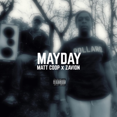 MAYDAY (feat. Zavion) - Single