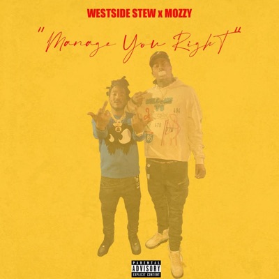 Manage You Right (feat. Mozzy) - Single