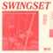 Swingset - Danny Dwyer lyrics