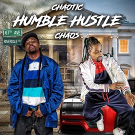 Humble Hustle Chaotic