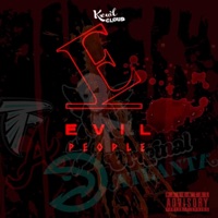 Evil People - Single - Chris Da Cloudwalker Aka KewlCloud